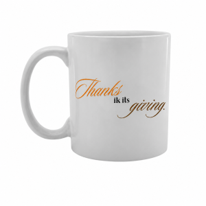 Tazas de cerámica (11 oz) - Thanks ik is giving